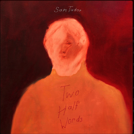 Everybody's Keeping Their Word - Sam Tudor