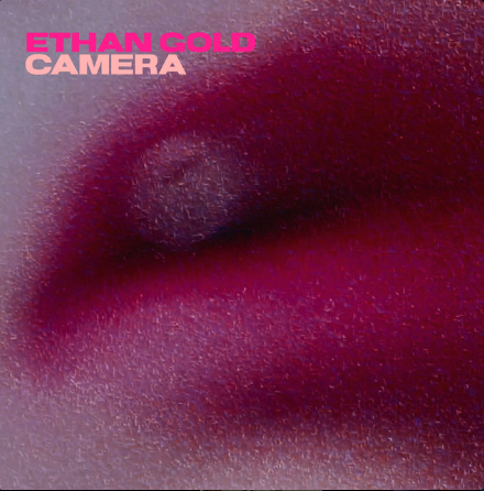 Camera - Ethan Gold