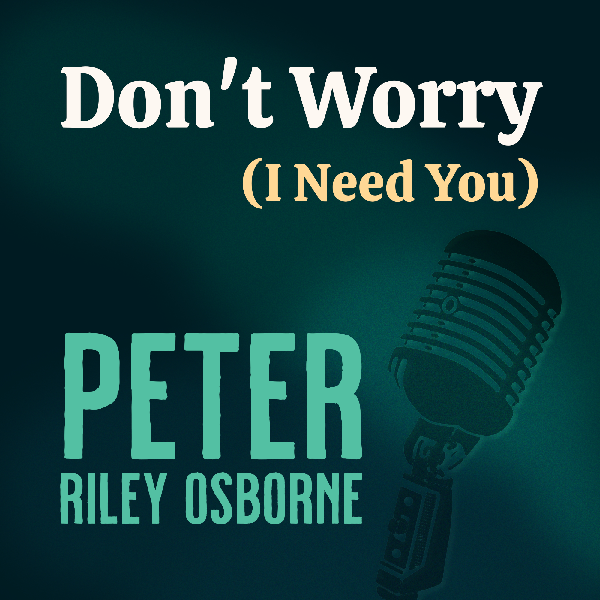 PETER RILEY OSBORNE FINDS SOUL IN DON’T WORRY