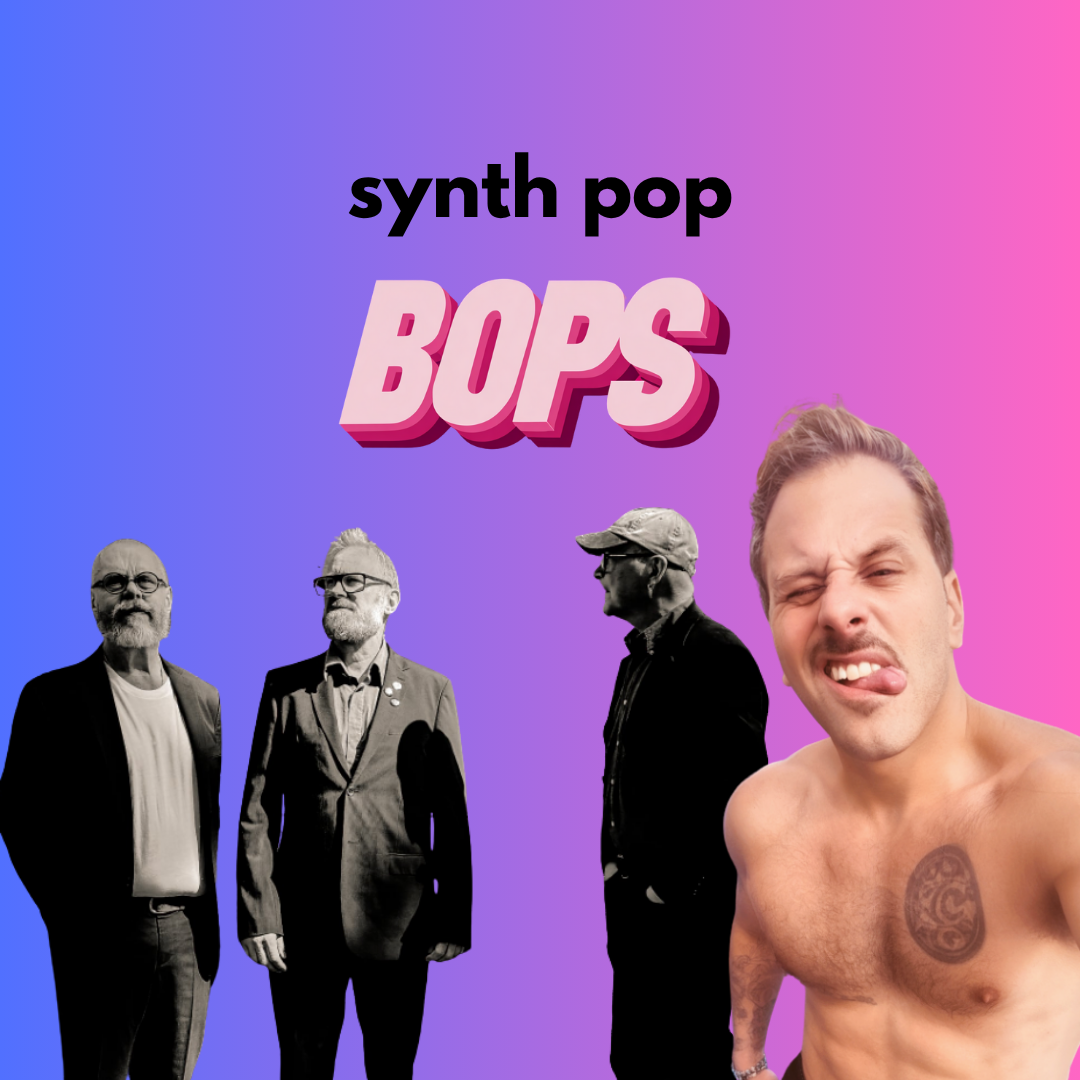TODAY’S SYNTH POP BOPS // AGGRESSIVE SOCCER MOMS & THE NEW CITIZEN KANE