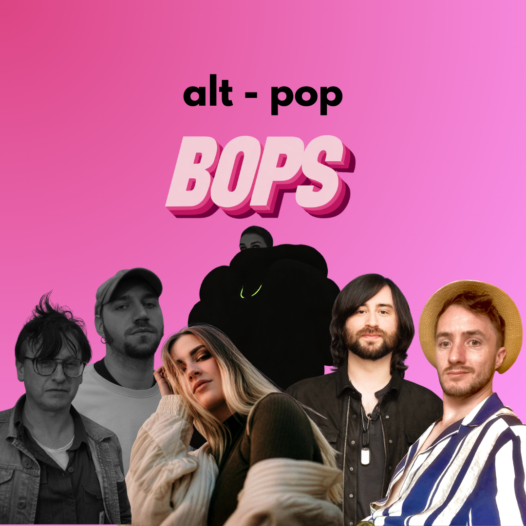 THIS WEEK’S ALT POP BOPS
