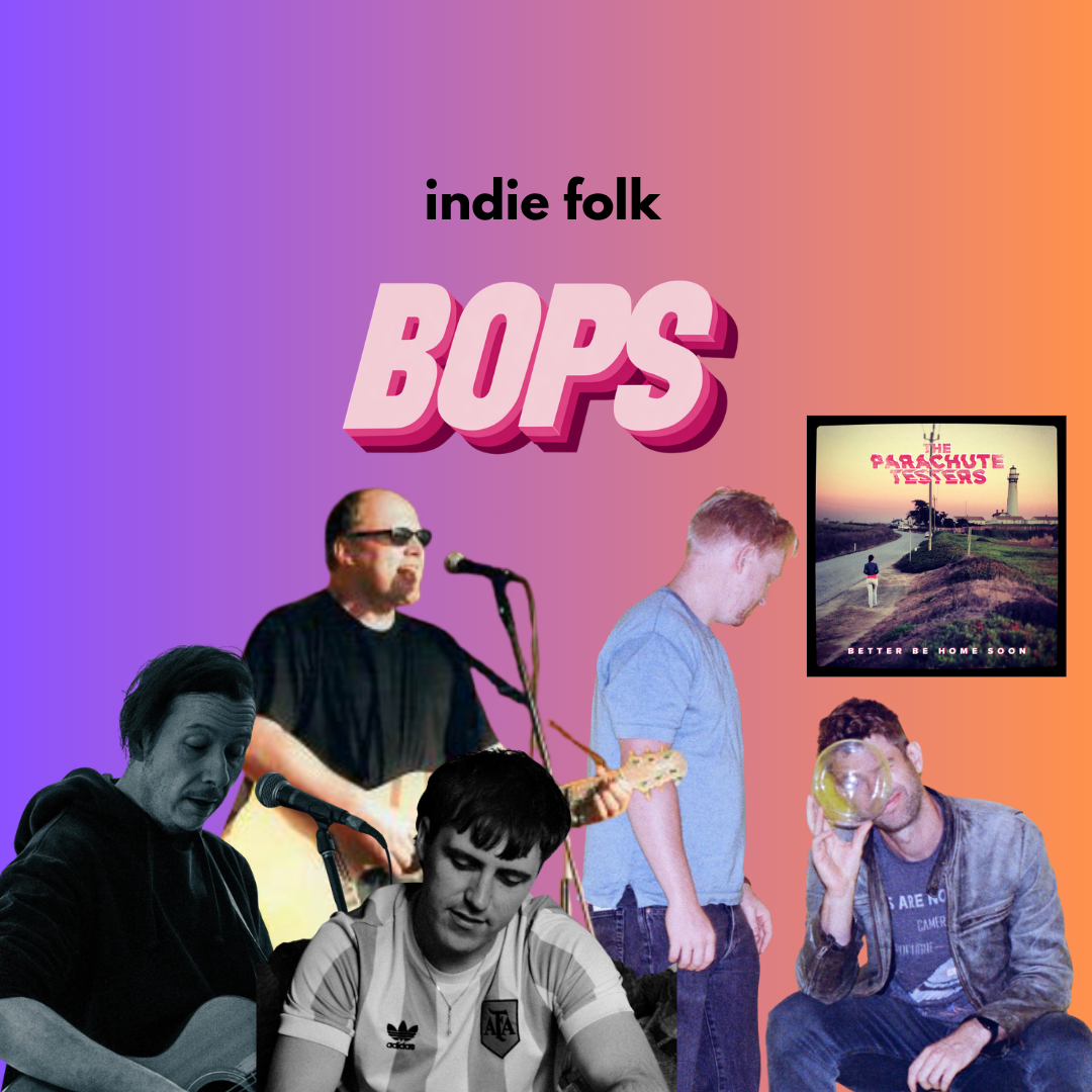 THIS WEEK’S INDIE FOLK BOPS
