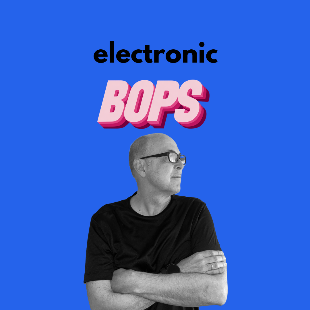 ELECTRONIC BOP OF THE WEEK
