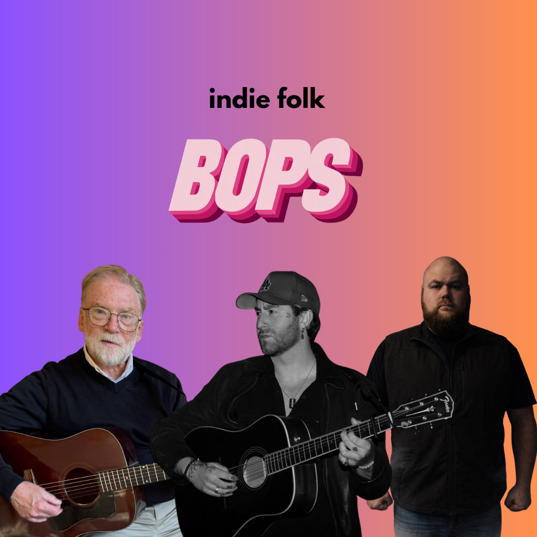 INDIE FOLK BOPS OF THE WEEK
