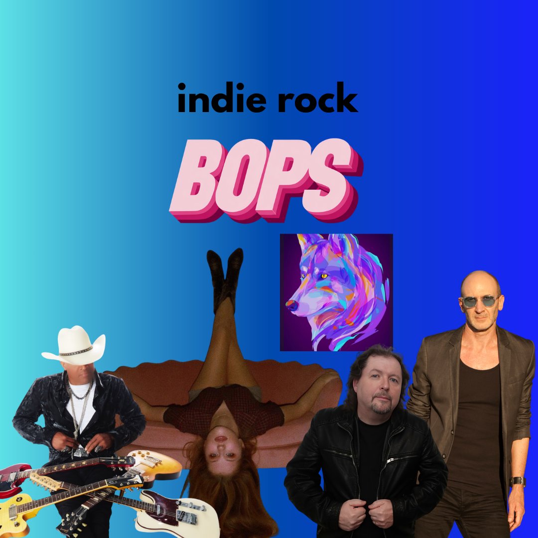 THIS WEEK’S INDIE ROCK BOPS