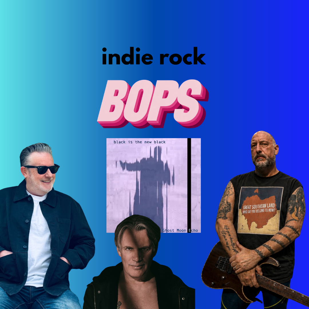 THIS WEEK'S INDIE ROCK BOPS
