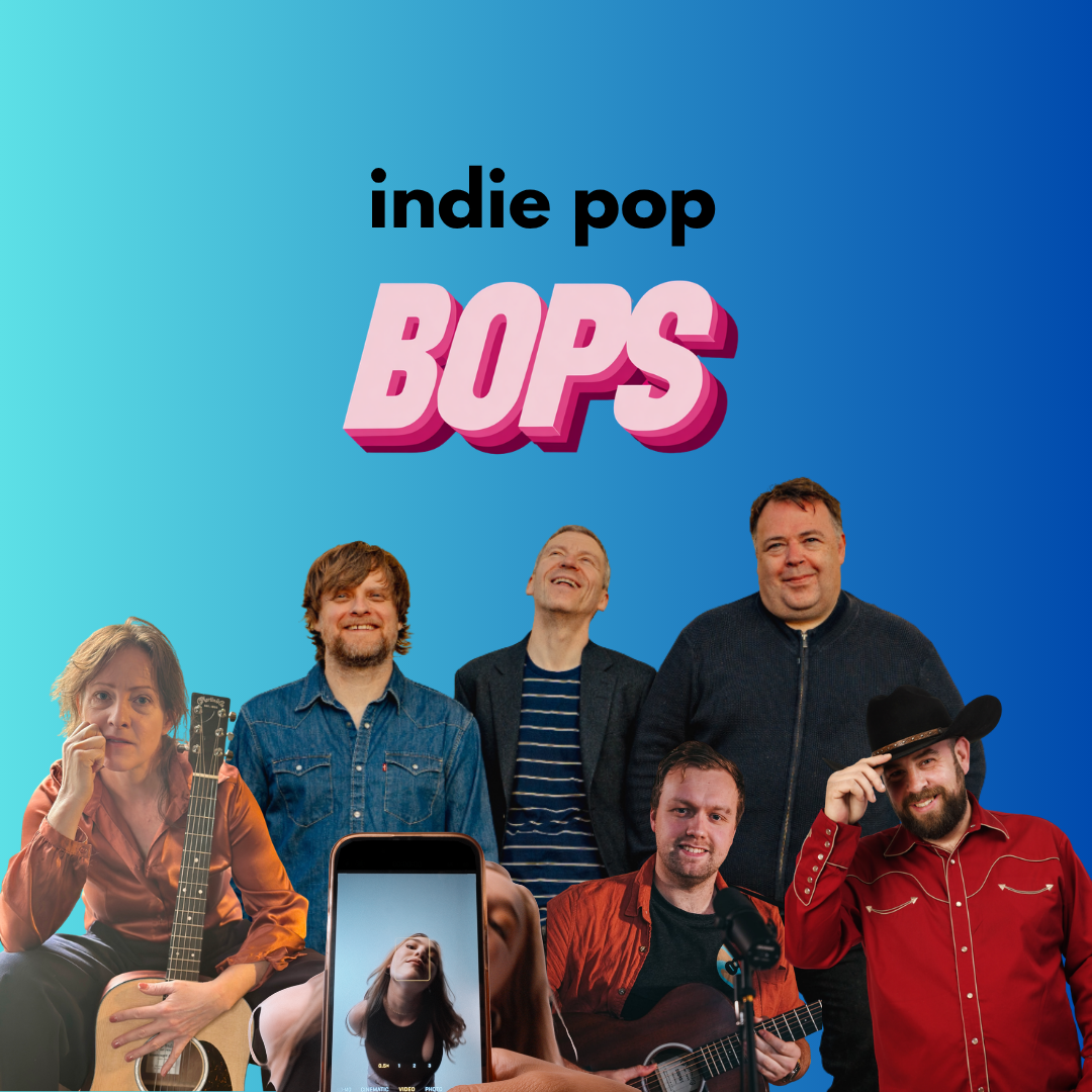 THIS WEEK'S INDIE POP BOPS