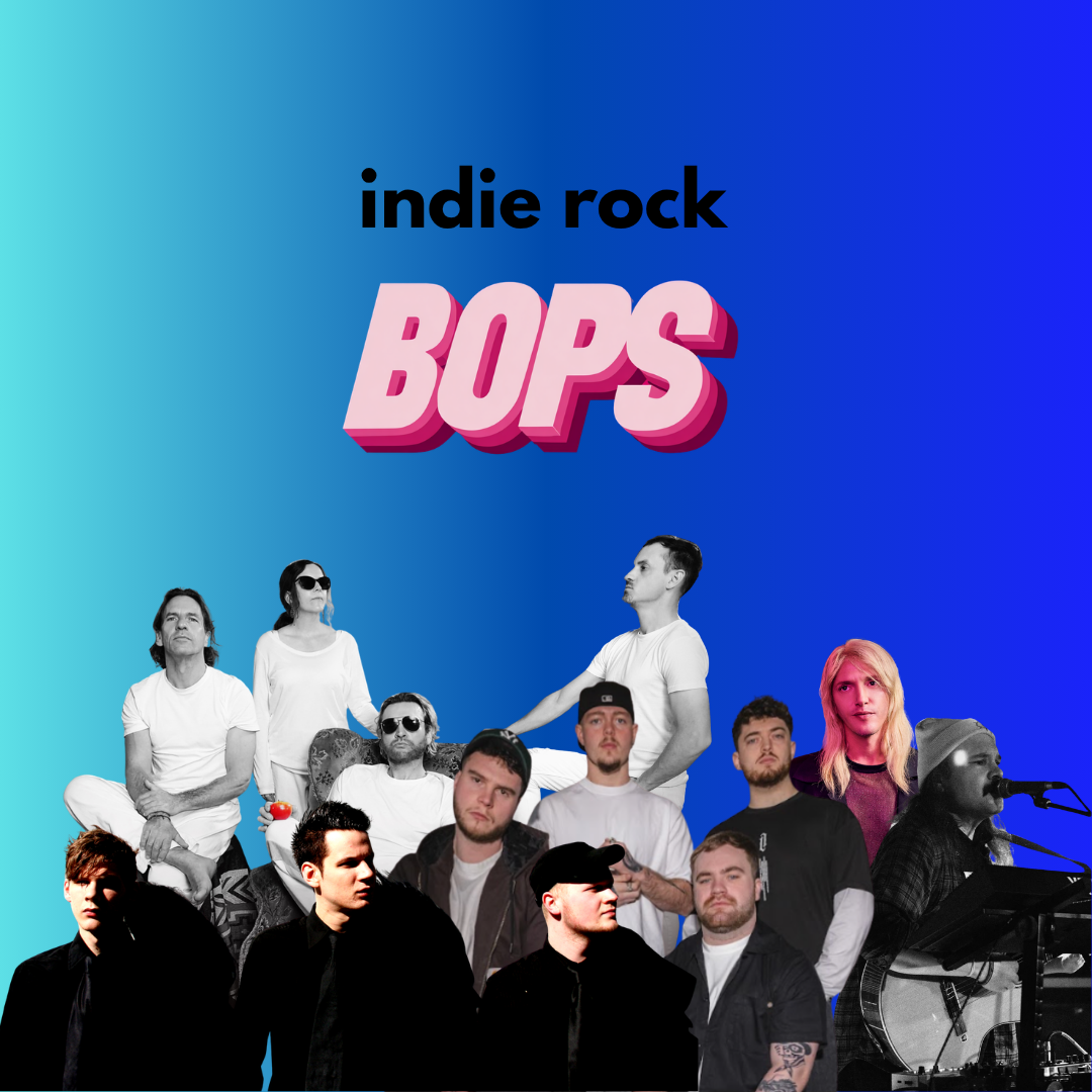 THIS WEEK'S INDIE ROCK BOPS