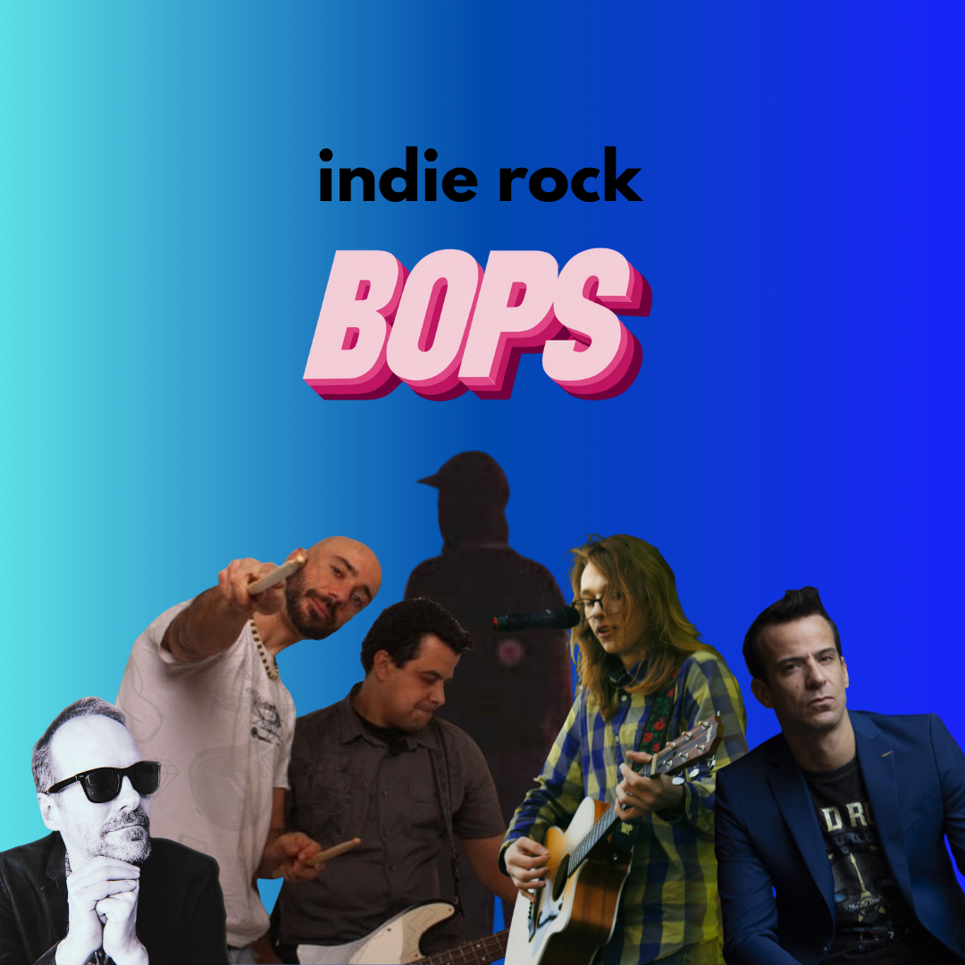THIS WEEK'S INDIE ROCK BOPS