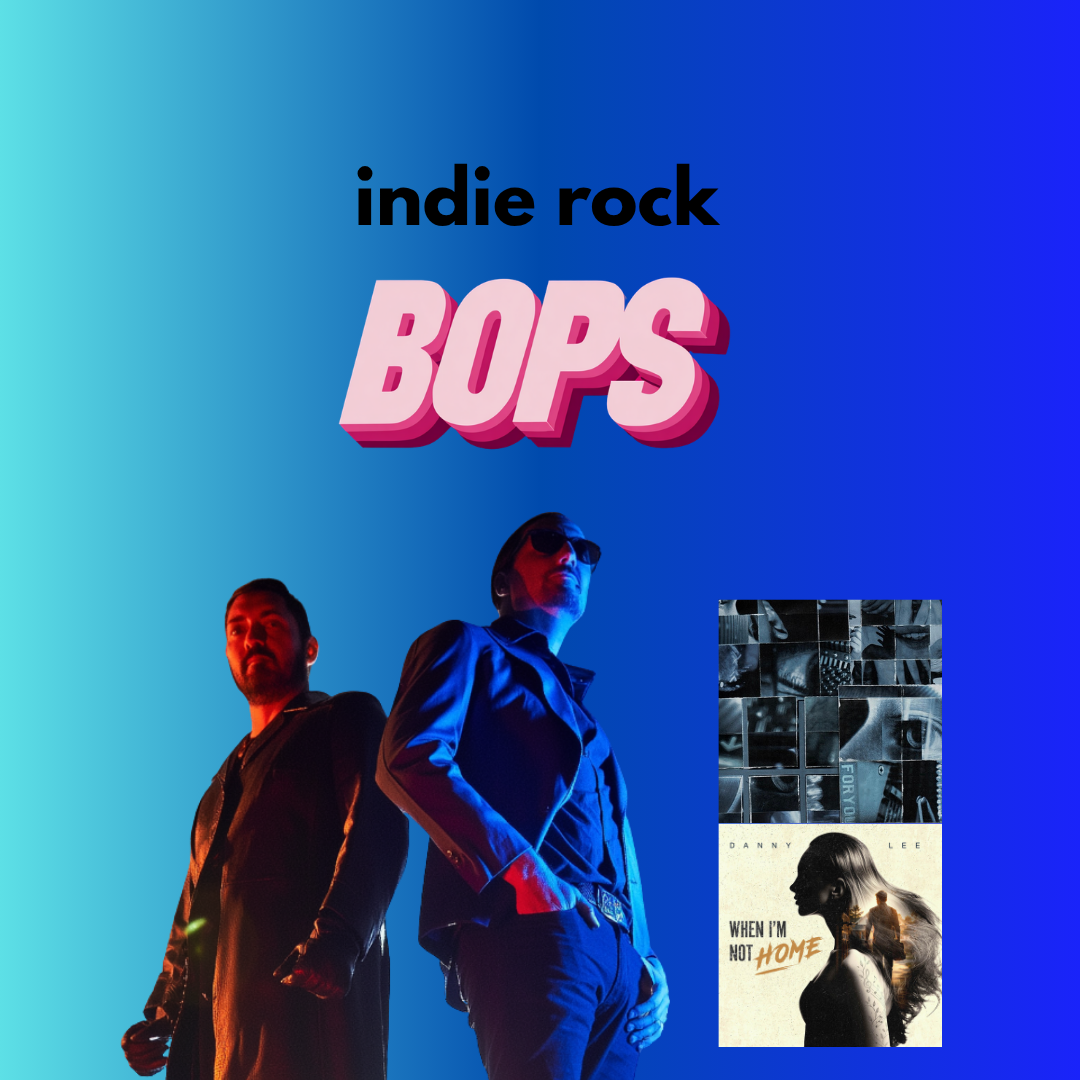 THIS WEEK'S INDIE ROCK BOPS