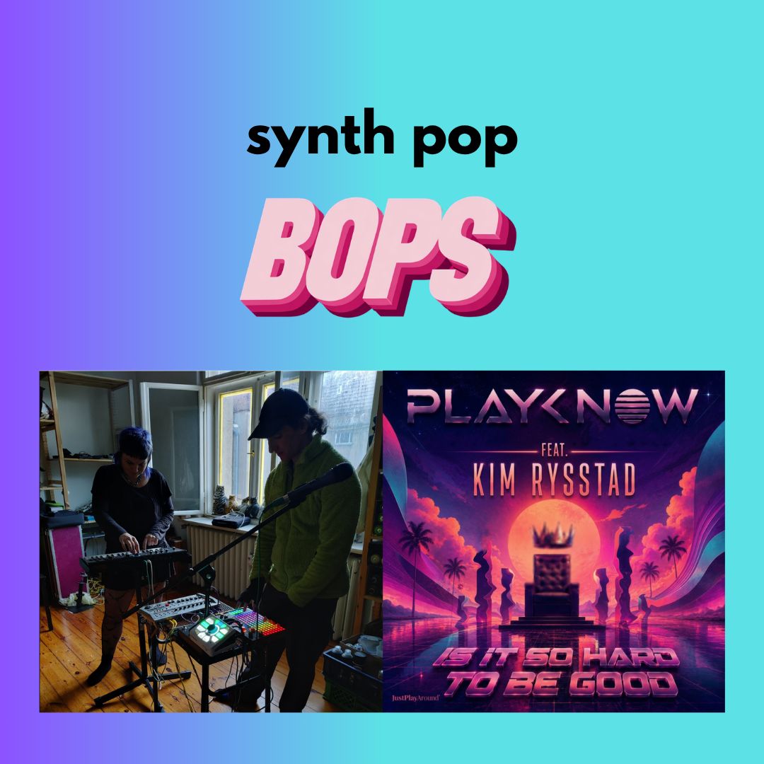 THIS WEEK'S SYNTH POP BOPS